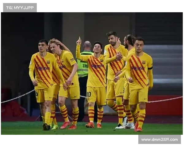 巴萨在国王杯历史上多次上演惊天逆转展现逆袭之王的传奇魅力